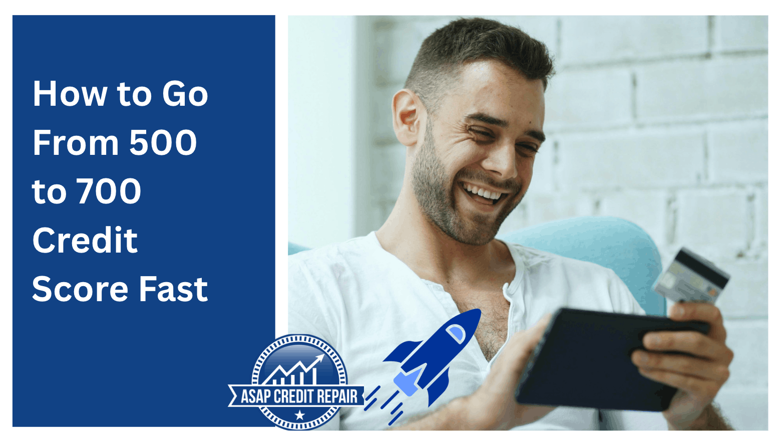 How to Go From 500 to 700 Credit Score Fast