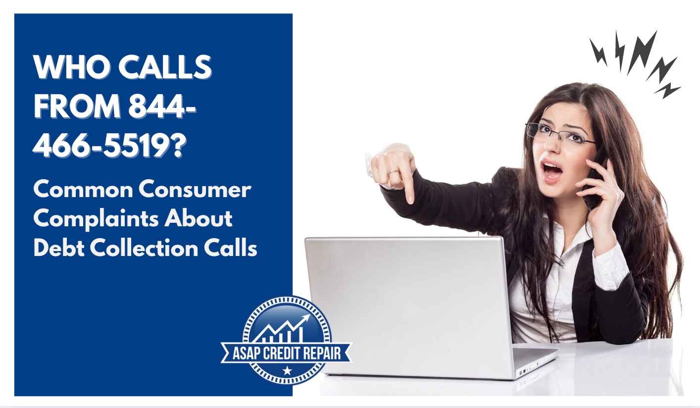 Who Calls From 844-466-5519 & Common Consumer Complaints About It