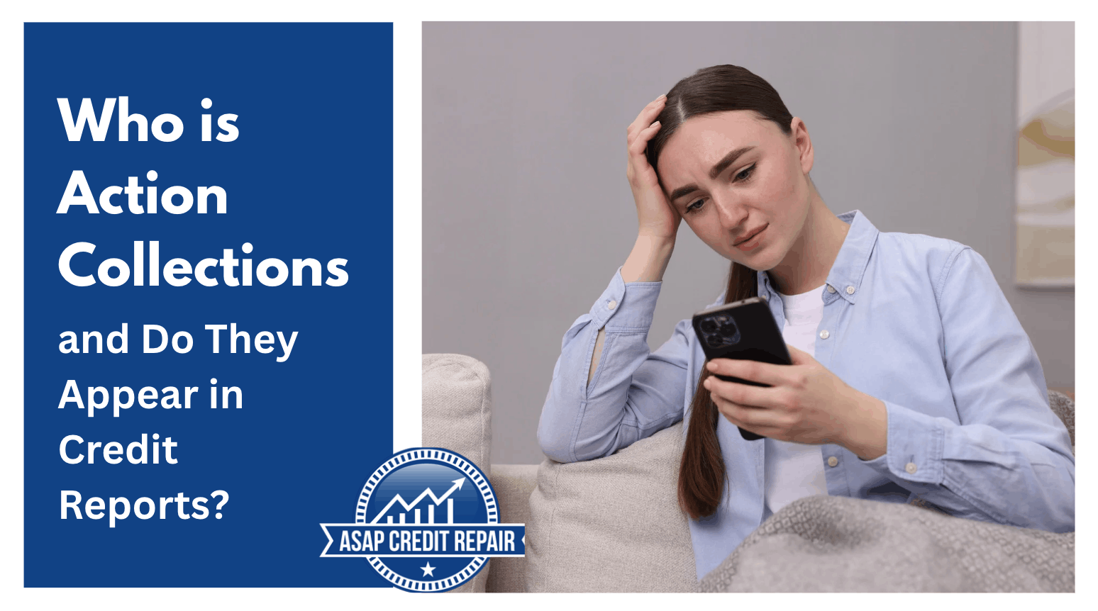 Who is Action Collections and Do They Appear in Credit Reports?