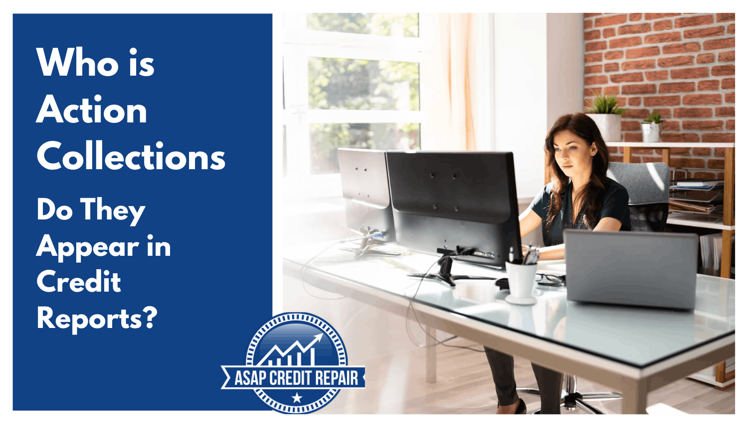 Who is Action Collections and Do They Appear in Credit Reports?