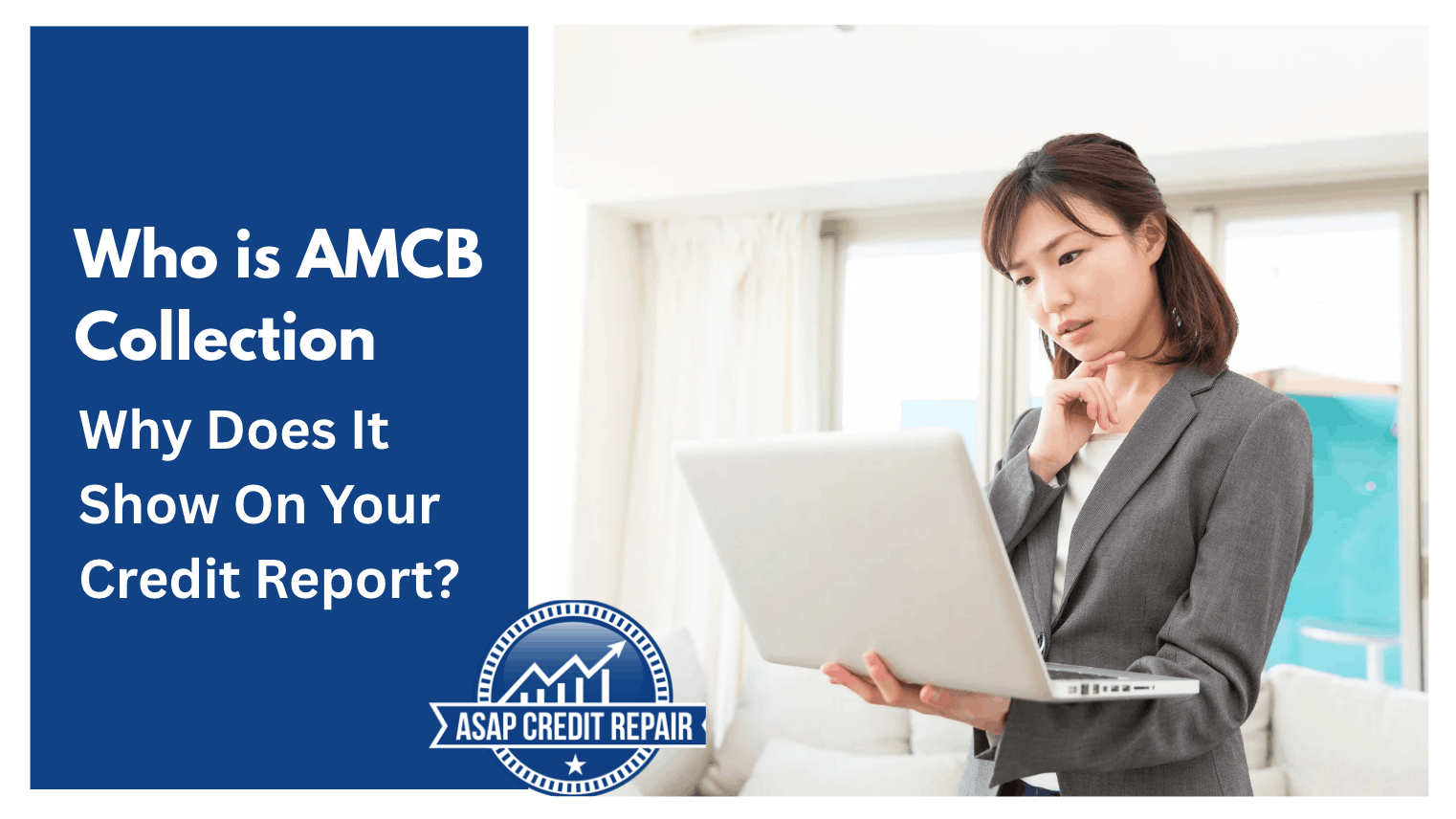 Who is AMCB Collection, and Why Does It Show On Your Credit Report?