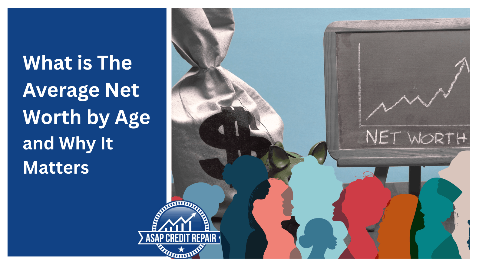 What is The Average Net Worth by Age and Why It Matters