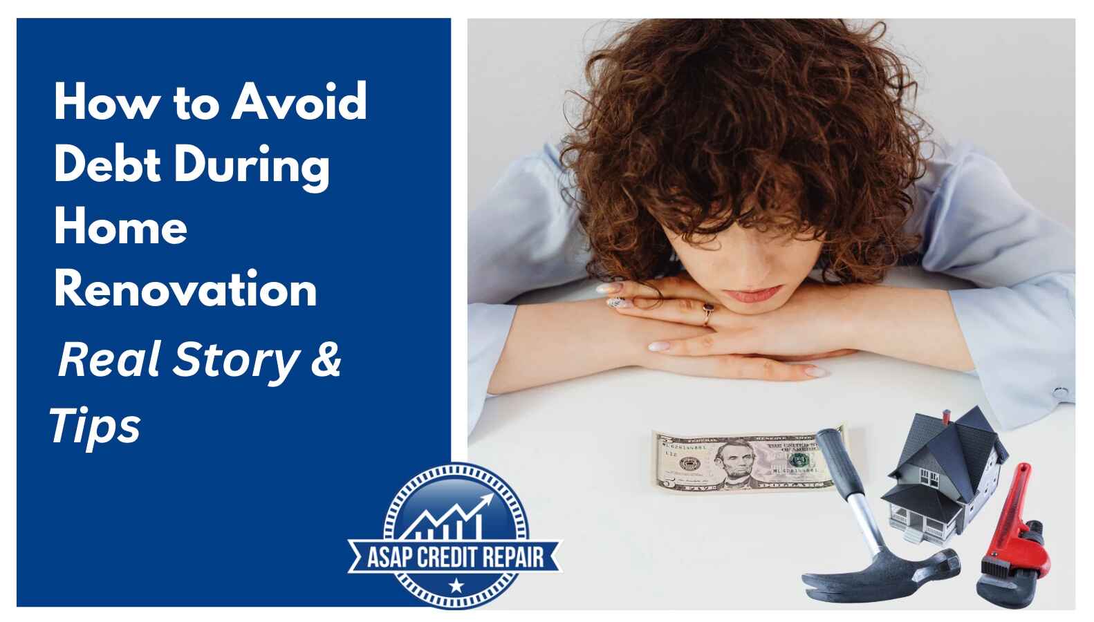 How to Avoid Bad Debt During Home Renovation: A Real Story