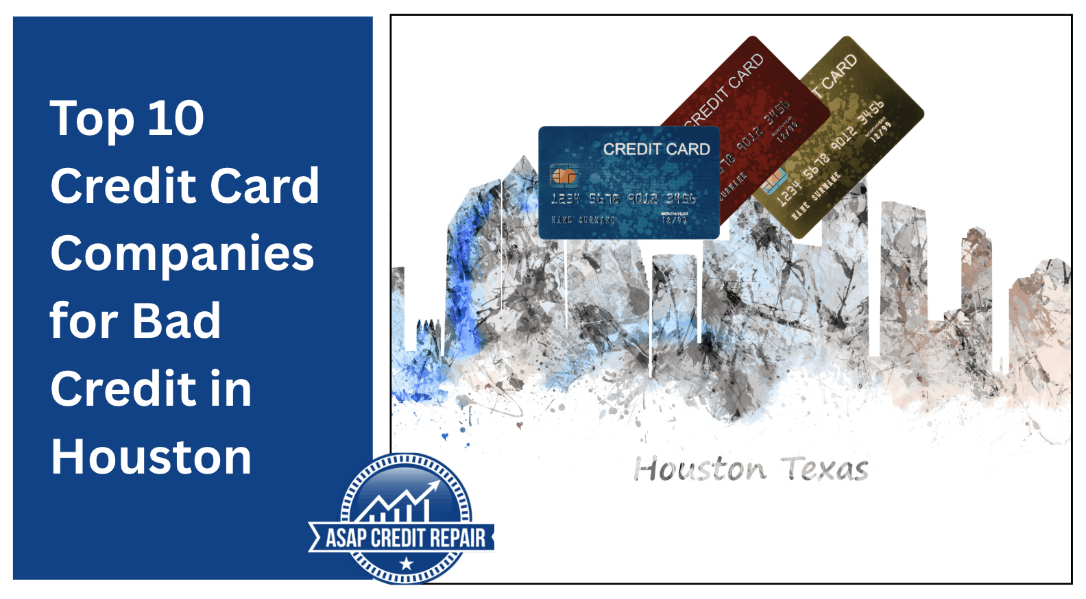 Top 10 Credit Card Companies for Bad Credit in Houston