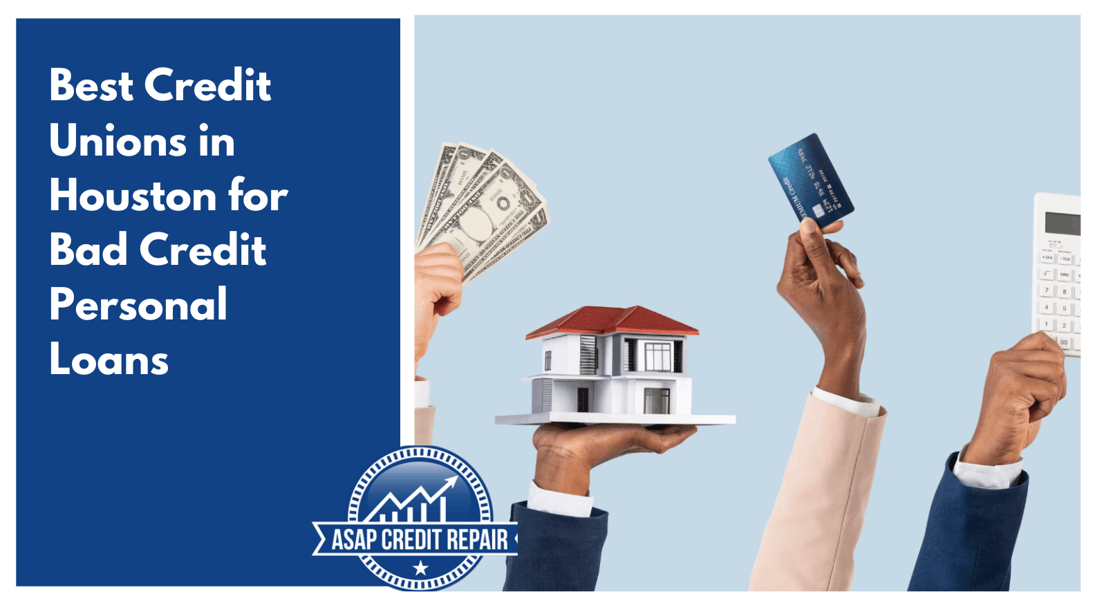 Best Credit Unions in Houston for Bad Credit Personal Loans