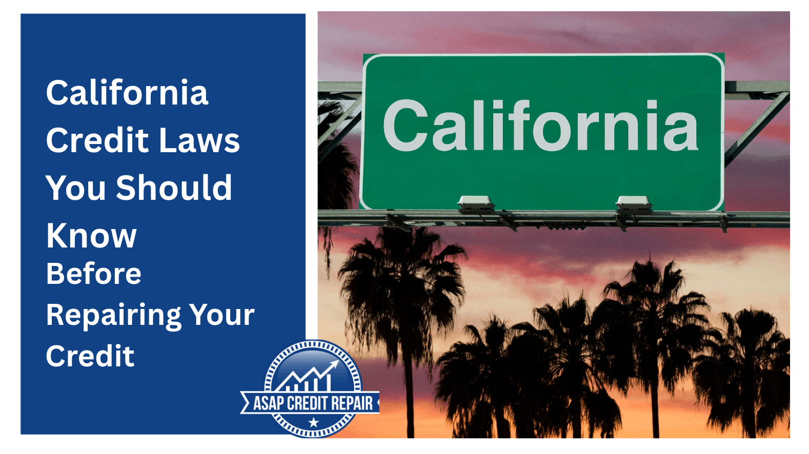 California Credit Laws You Should Know Before Repairing Your Credit