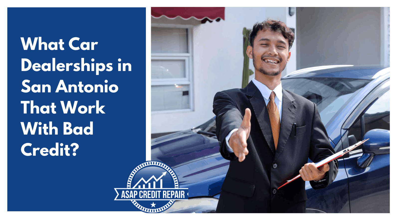 Car Dealerships in San Antonio That Work With Bad Credit