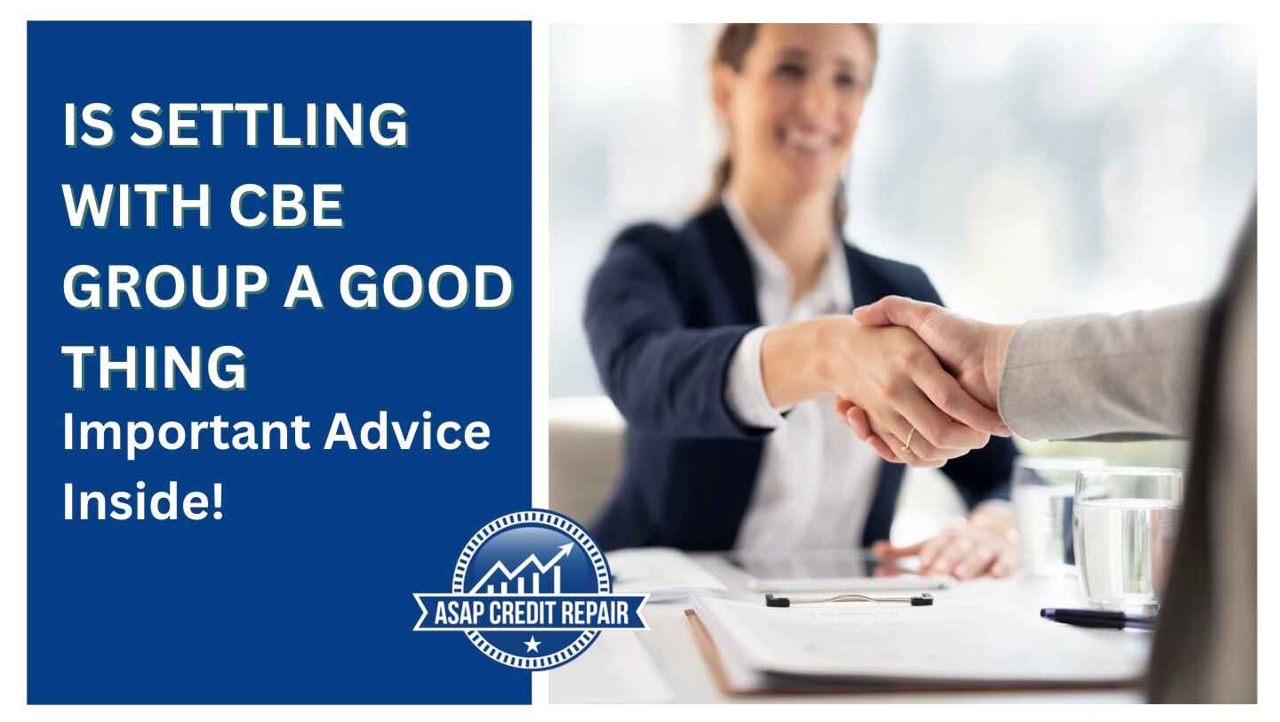 Is Settling With CBE Group a Good Thing: Important Advice