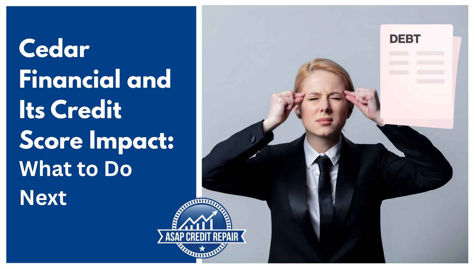 Cedar Financial and Credit Score Impact: Complete Guide to Debt Collection Recovery