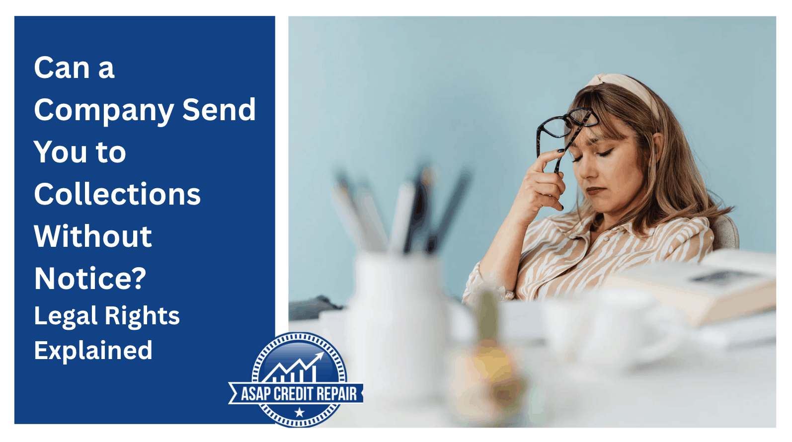 Can a Company Send You to Collections Without Notice?