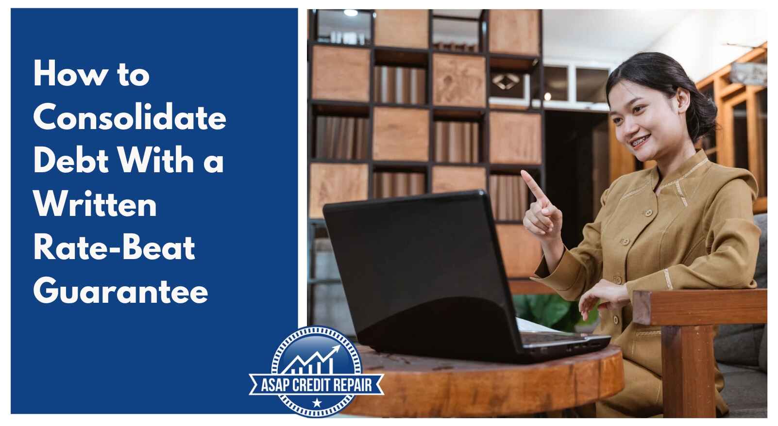 How to Consolidate Debt With a Written Rate-Beat Guarantee