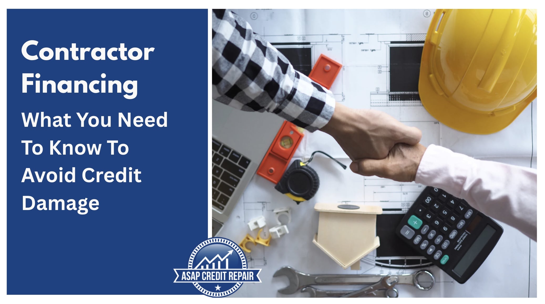 Contractor Financing: What You Need To Know To Avoid Credit Damage