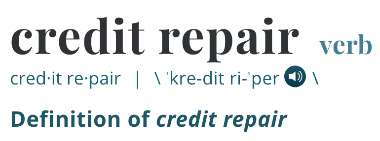 Definition of credit repair
