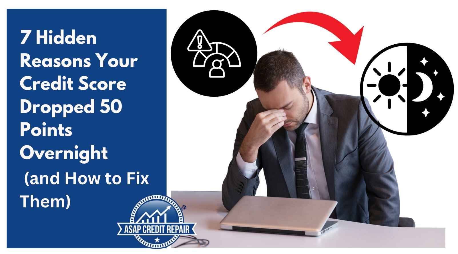 7 Hidden Reasons Your Credit Score Dropped 50 Points Overnight (and How to Fix Them)