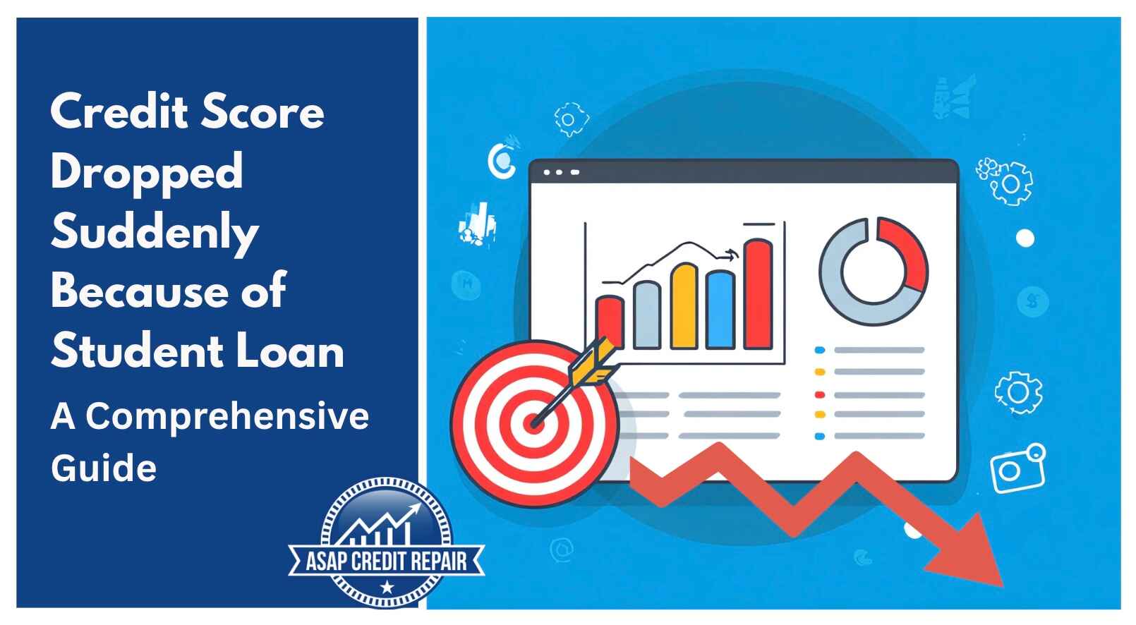 Why My Credit Score Dropped Suddenly Because of My Student Loan