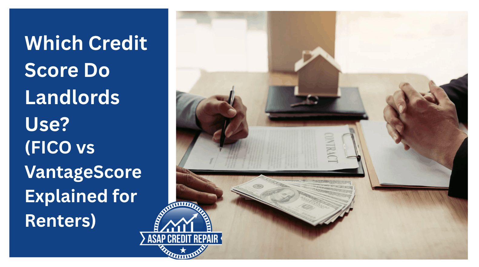 Which Credit Score Do Landlords Use? FICO vs VantageScore for Renters Explained
