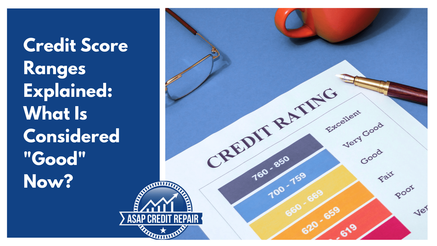 Credit Score Ranges Explained: What Is Considered 