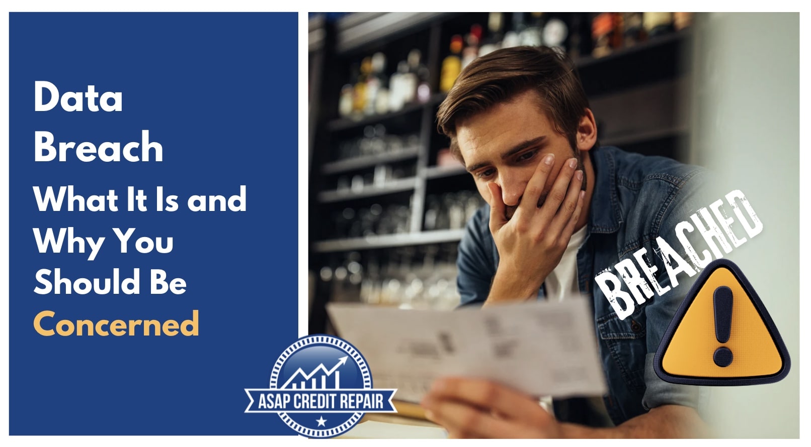 Data Breach: What It Is and Why You Should Be Concerned