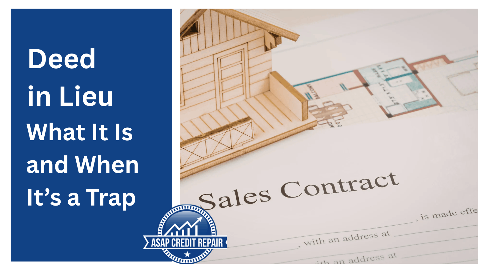 Deed in Lieu: What It Is and When It’s a Trap