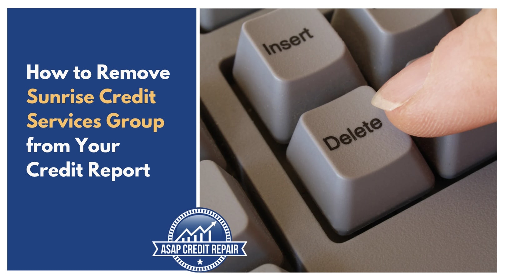 How to Remove Sunrise Credit Services Group from Your Credit Report