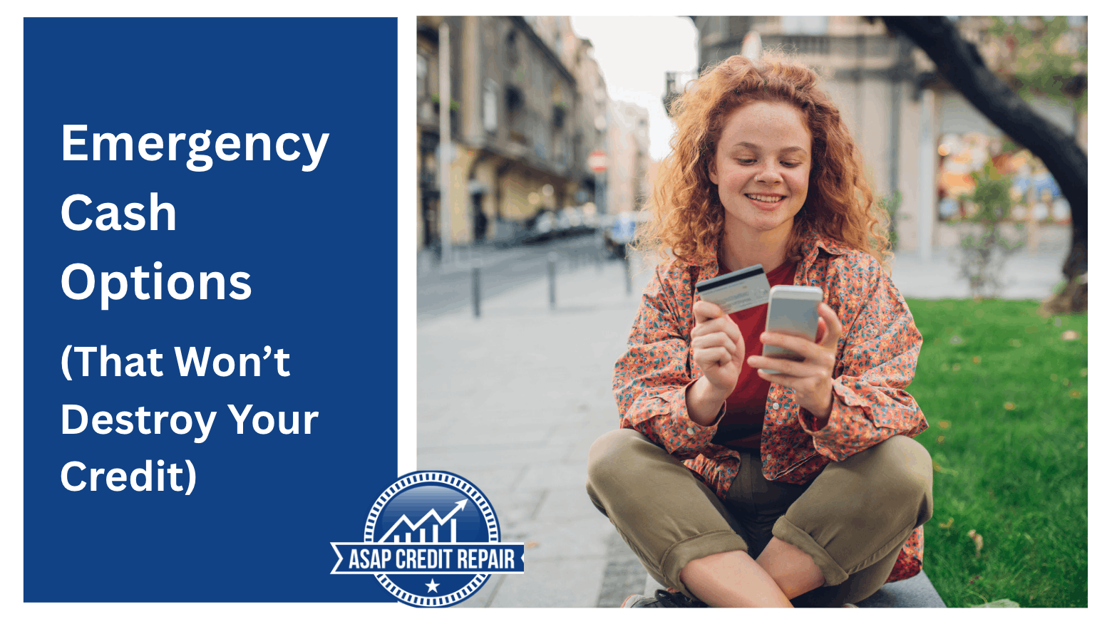 Emergency Cash Options (That Won’t Destroy Your Credit)