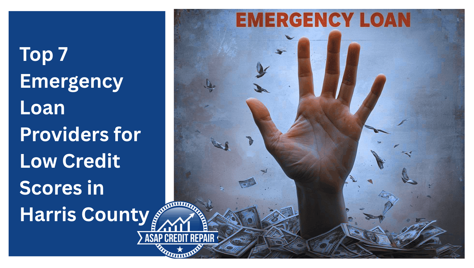 Top 7 Emergency Loan Providers for Low Credit Scores in Harris County