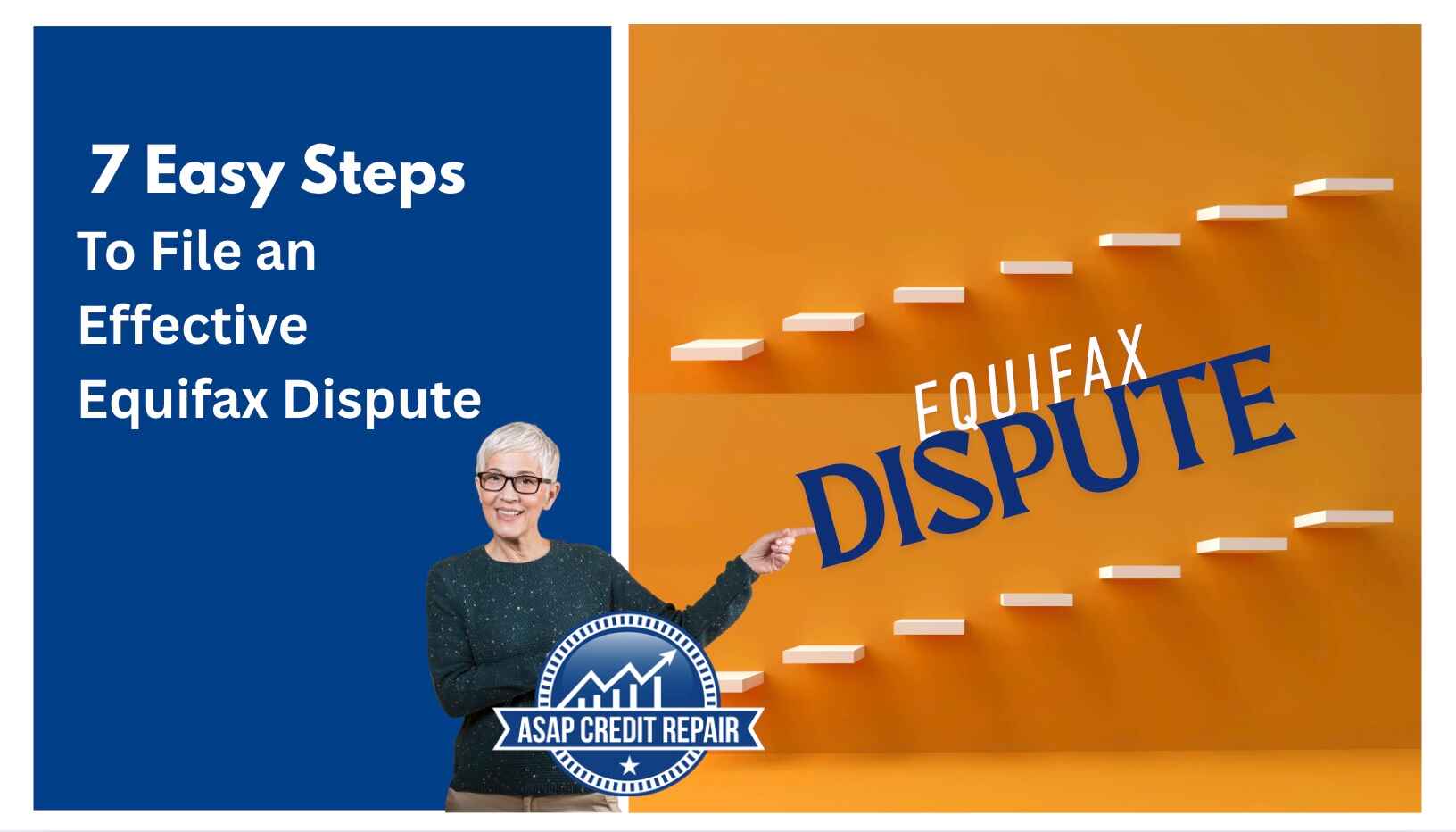 7 Easy Steps To File an Effective Equifax Dispute