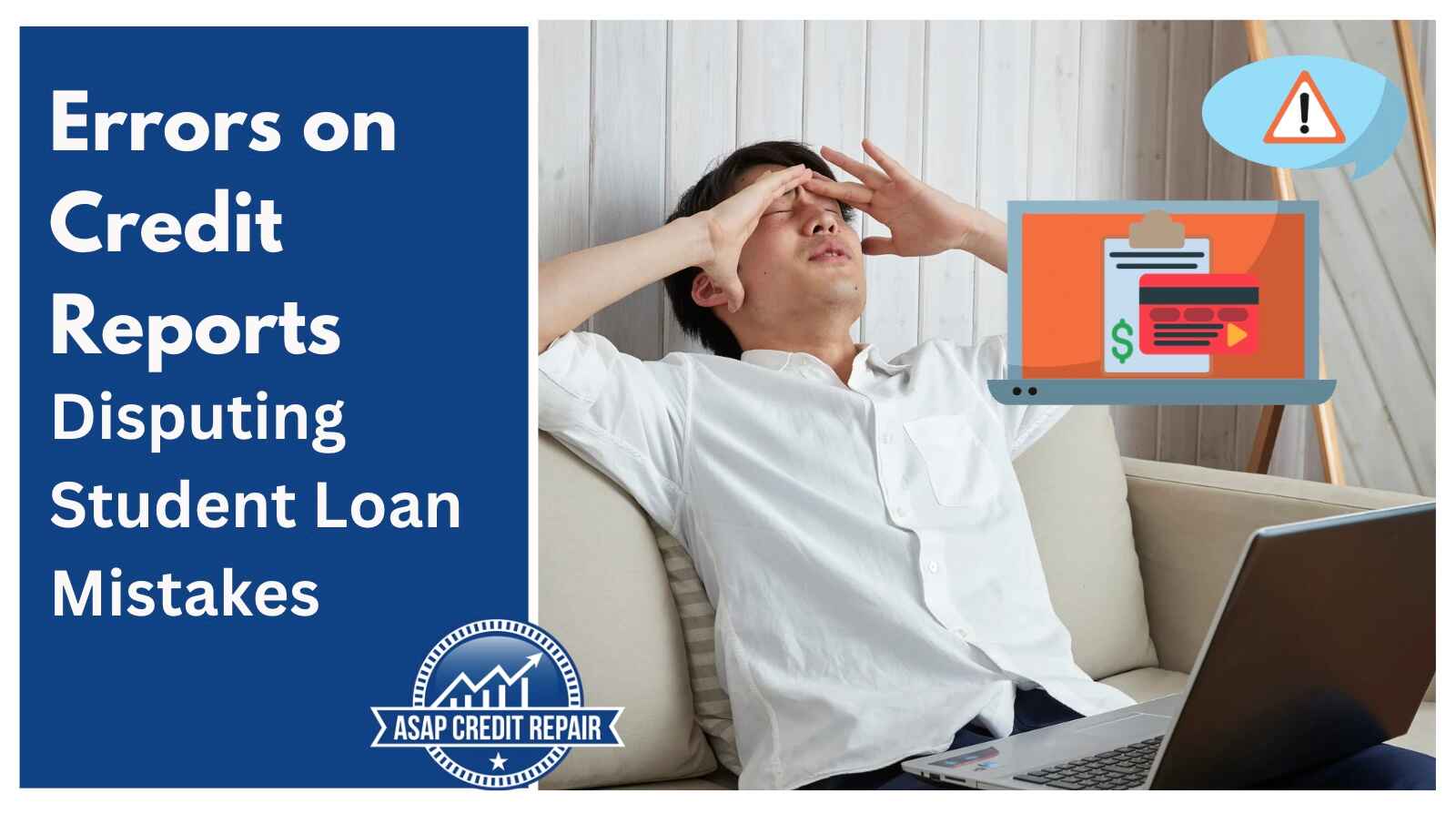 Errors on Credit Reports: Disputing Student Loan Mistakes