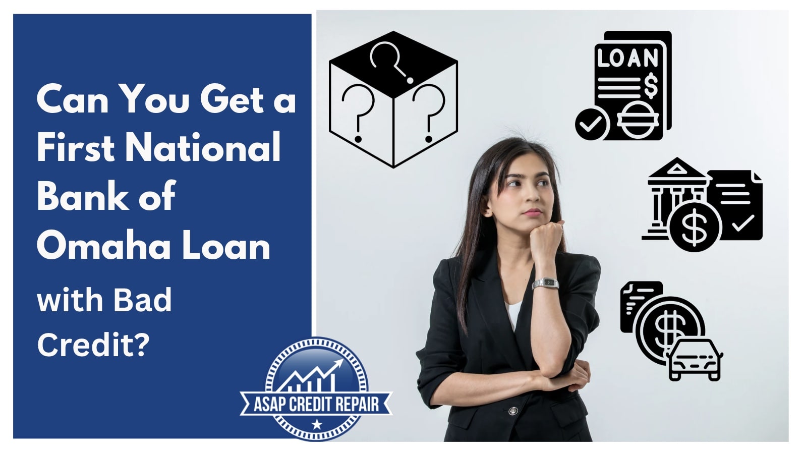 Can You Get a First National Bank of Omaha Loan with Bad Credit?