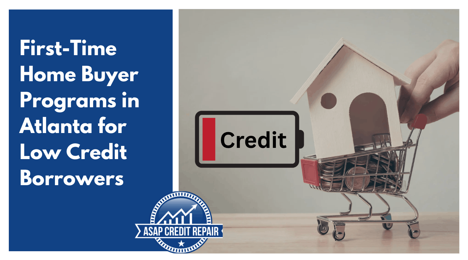 First-Time Home Buyer Programs in Atlanta for Low Credit Borrowers