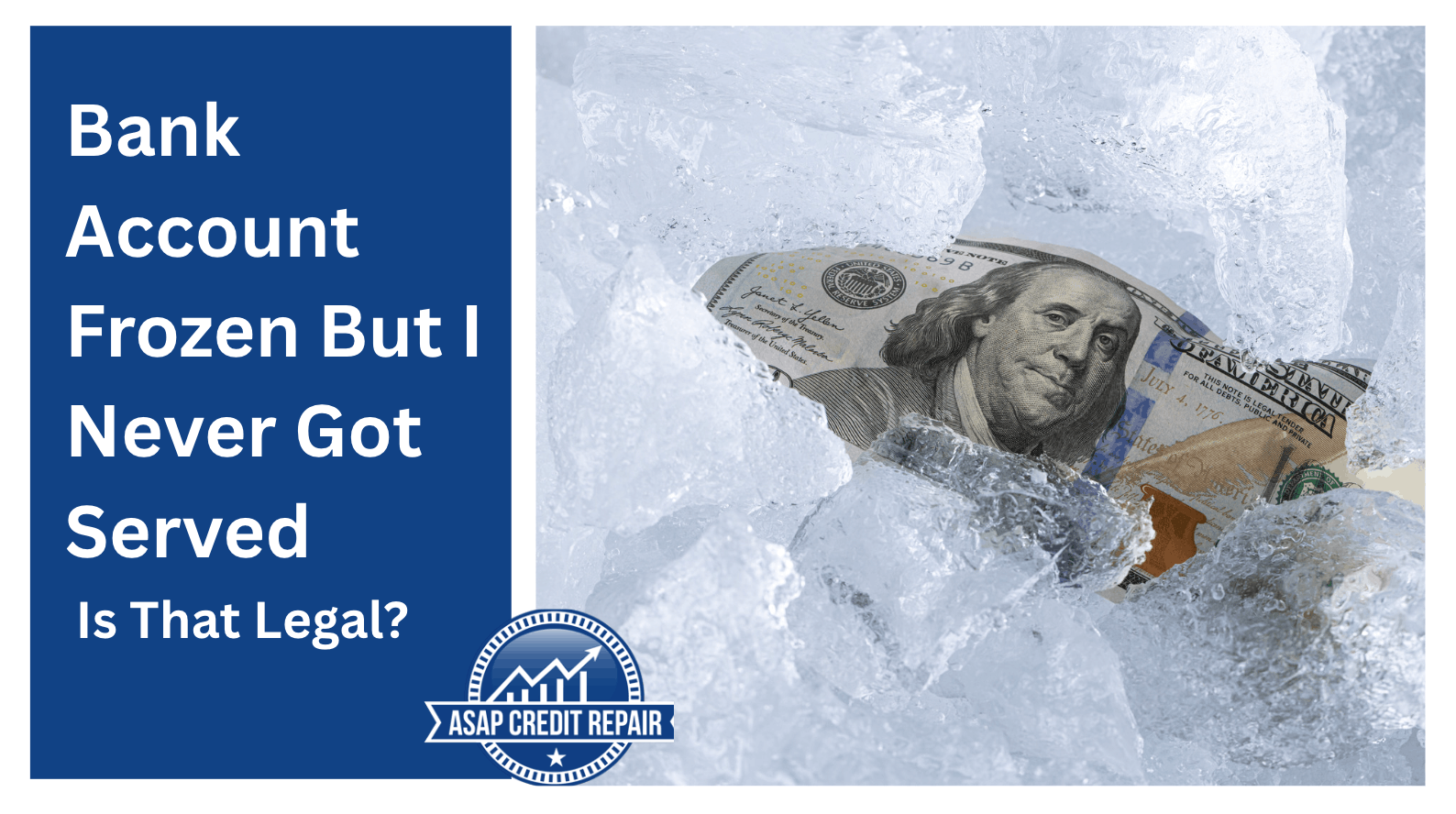 Frozen Bank Account But I Never Got Served — Is That Legal?