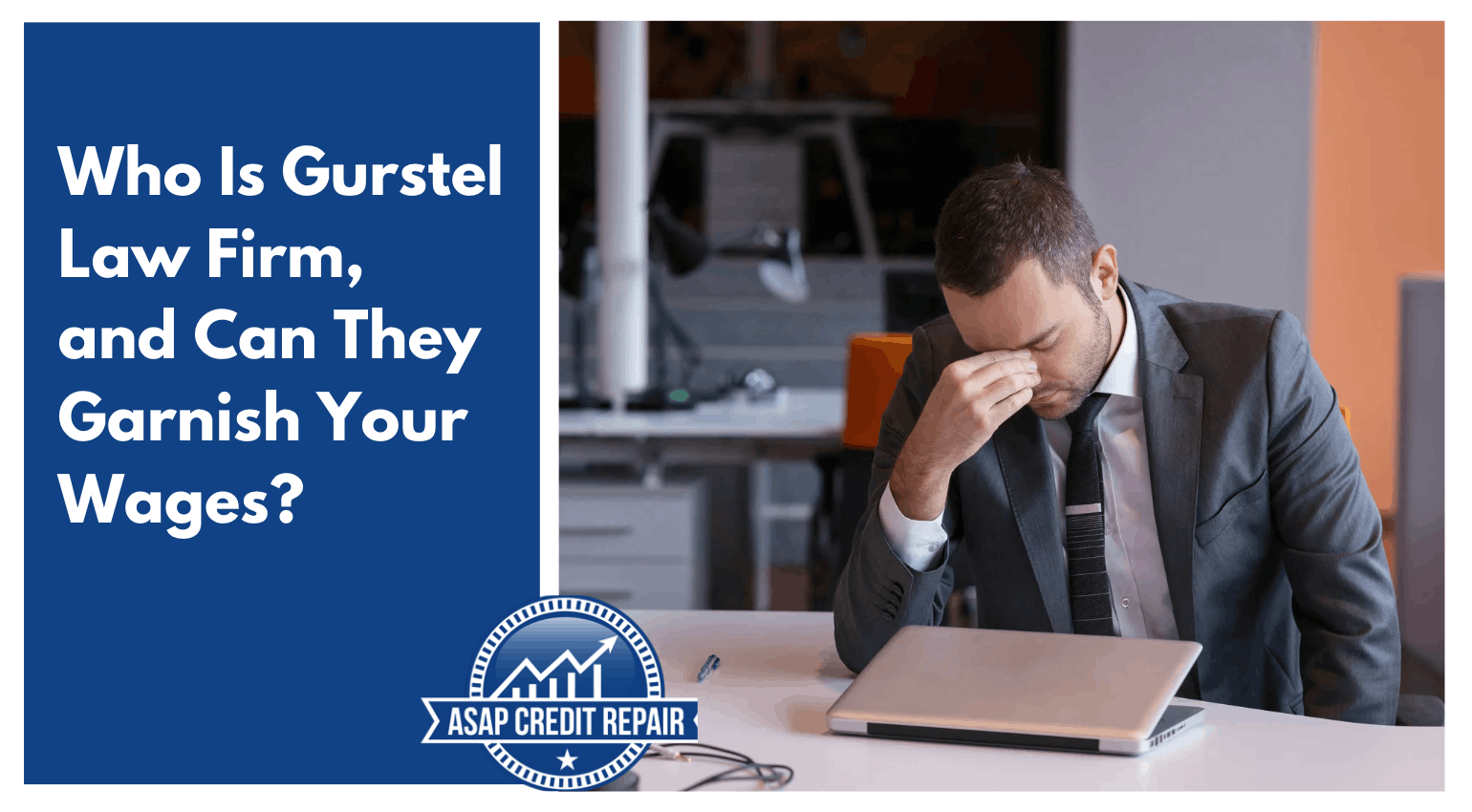 Who Is Gurstel Law Firm, and Can They Garnish Your Wages?