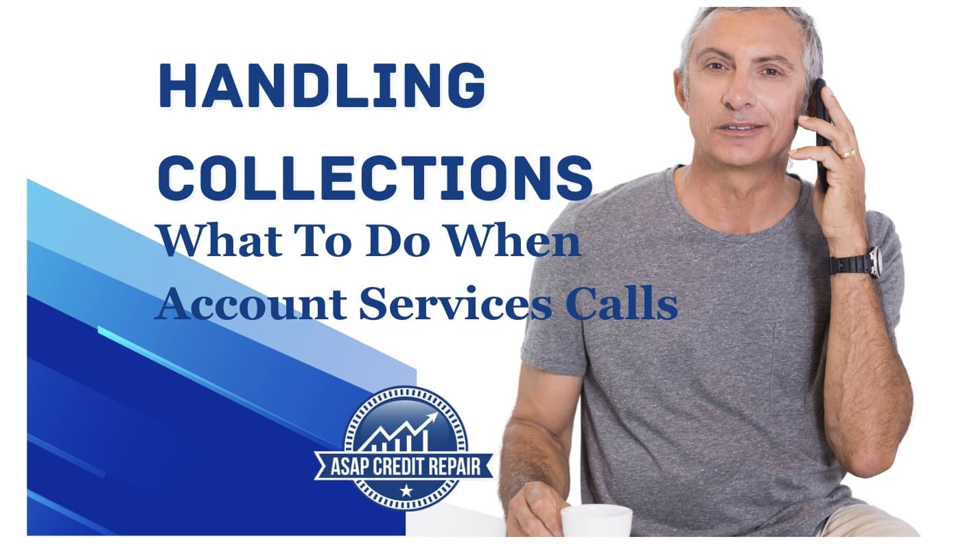 Handling Collections: What To Do When Account Services Calls