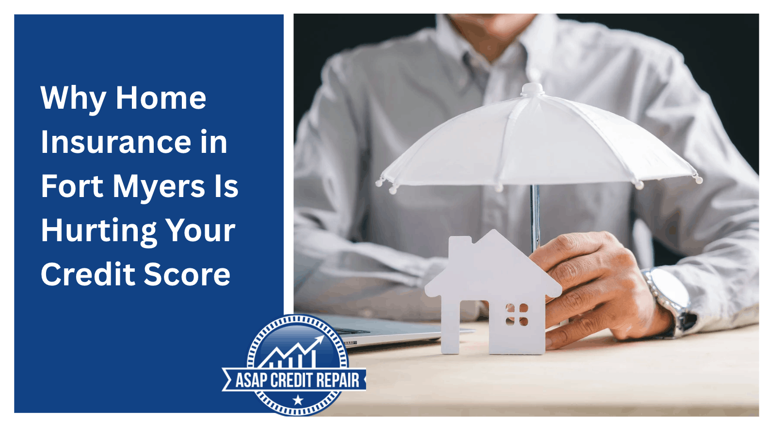 Why Home Insurance in Fort Myers Is Hurting Your Credit Score