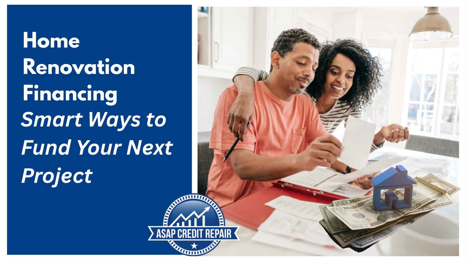 Home Renovation Financing: Smart Ways to Fund Your Next Project