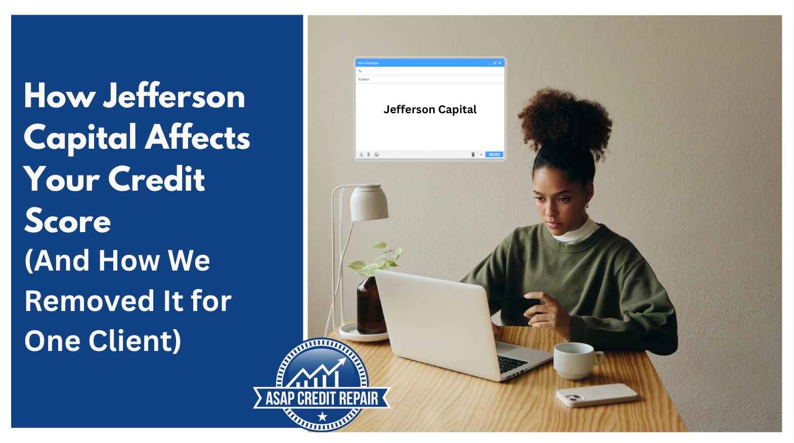 How Jefferson Capital Affects Your Credit Score (And How We Removed It)