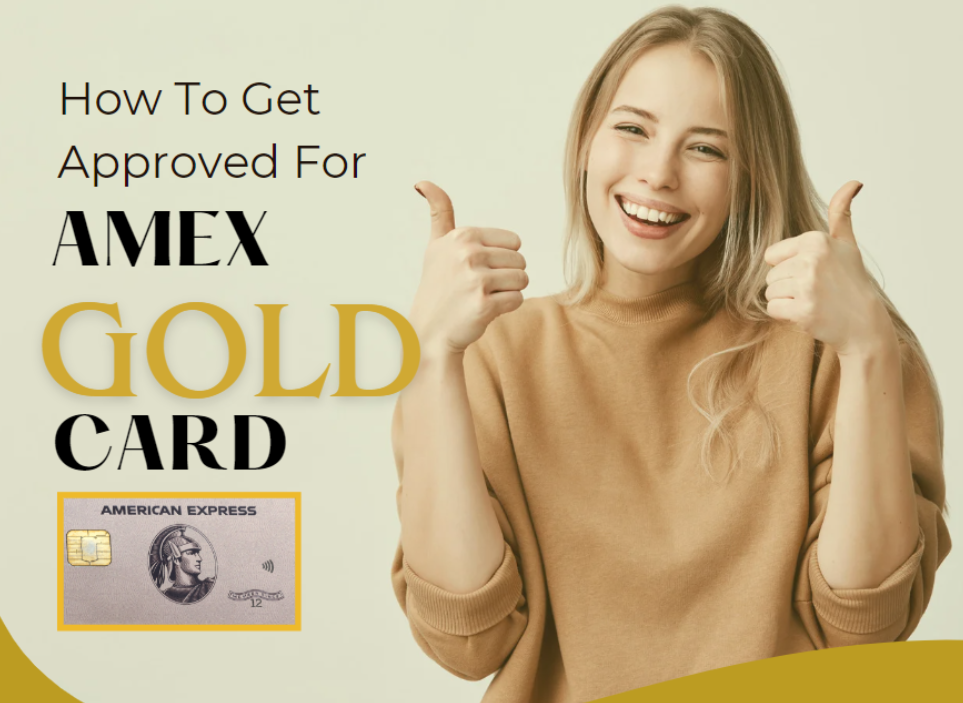 How To Get Approved For An Amex Gold Card With Bad Credit