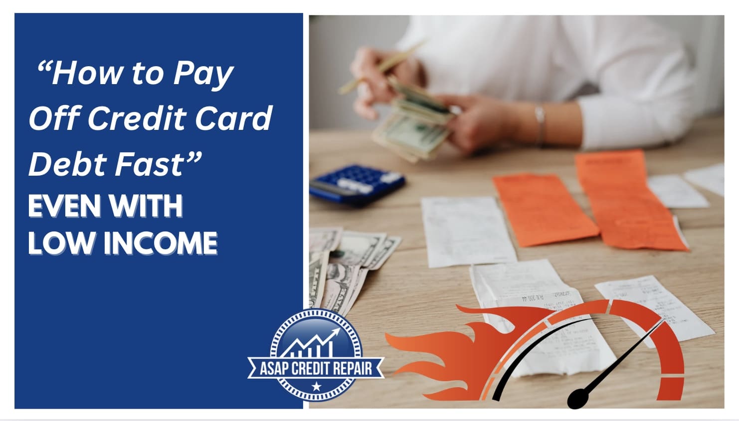 How to Pay Off Credit Card Debt Fast (Even on a Low Income)