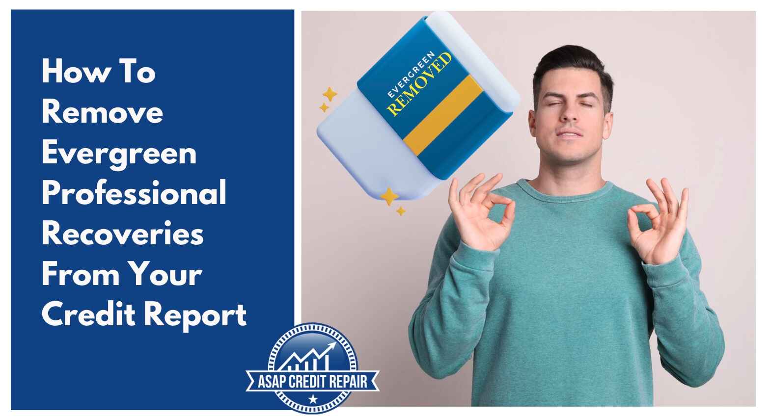 How To Remove Evergreen Professional Recoveries From Your Credit Report