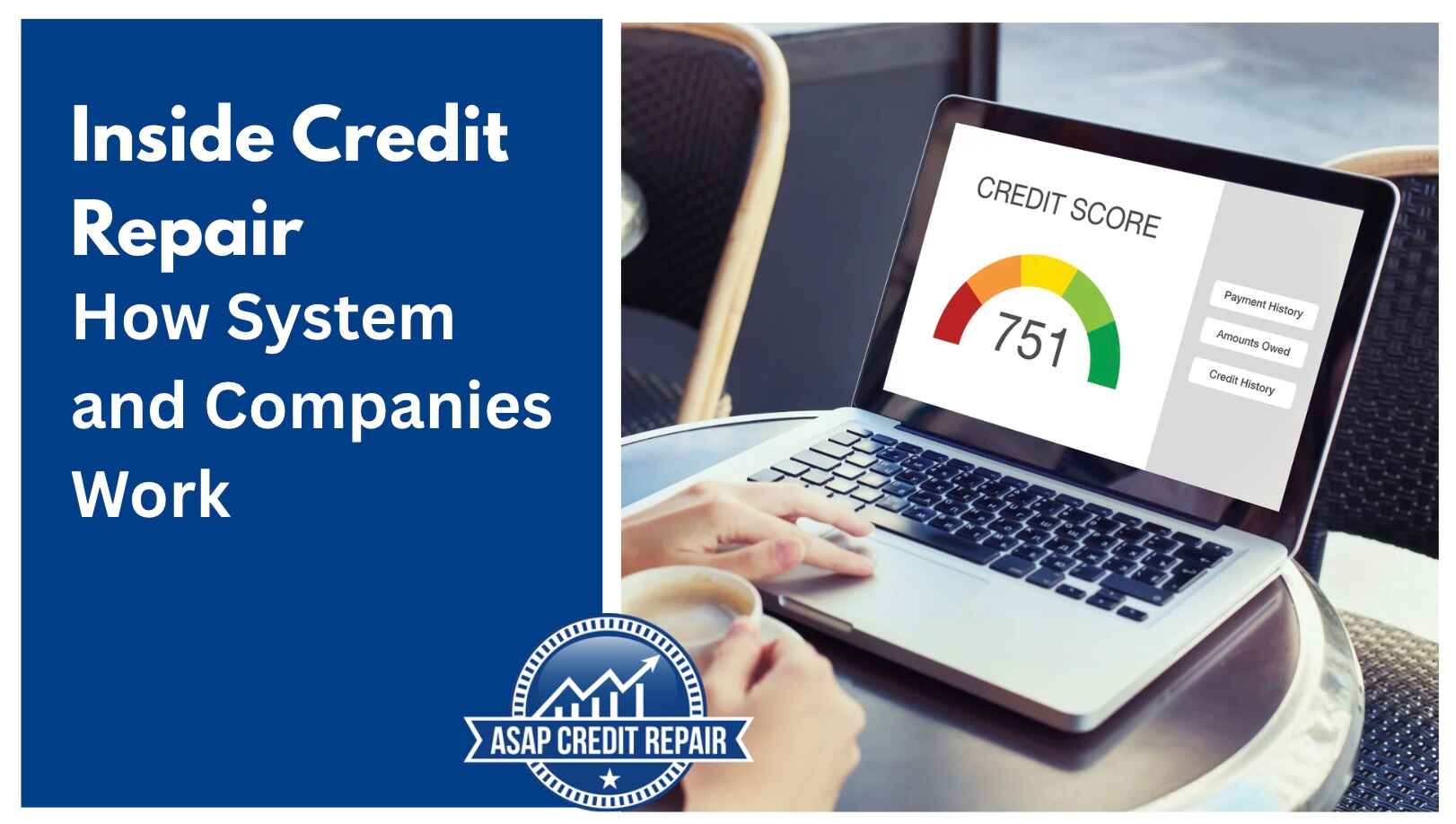 Inside Credit Repair: How System and Companies Work