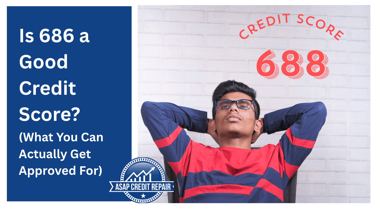 Is 686 a Good Credit Score? Approval Odds, Loans, and Credit Cards Explained