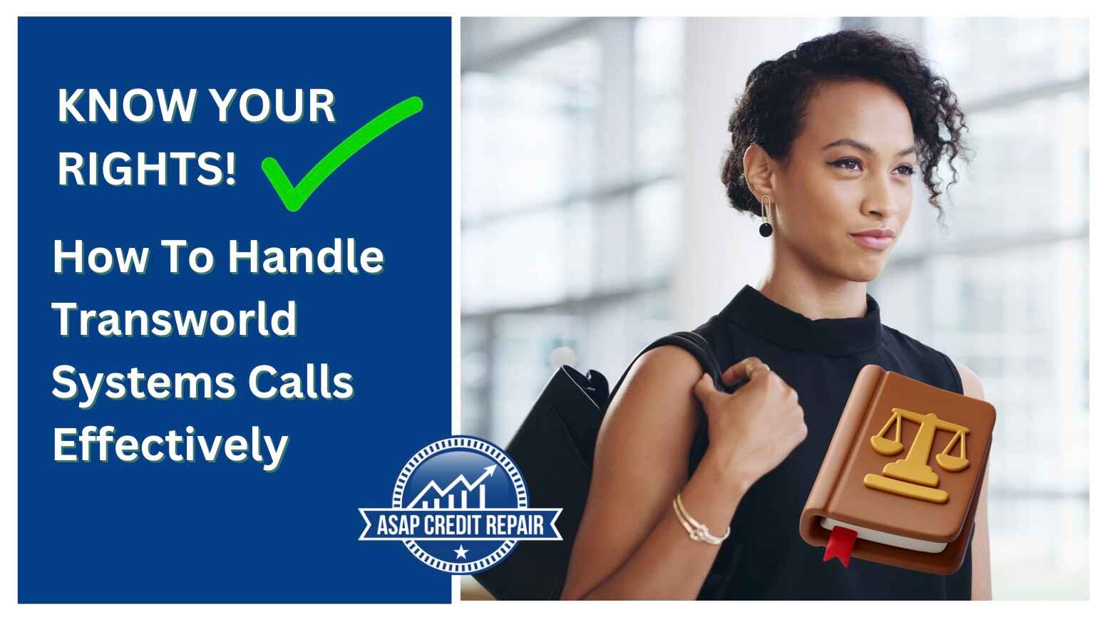 Know Your Rights and How To Handle Transworld Systems Calls Effectively