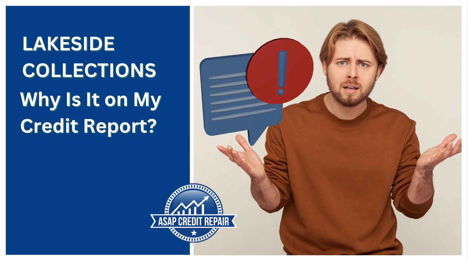 Lakeside Collections: Why Is It on My Credit Report?