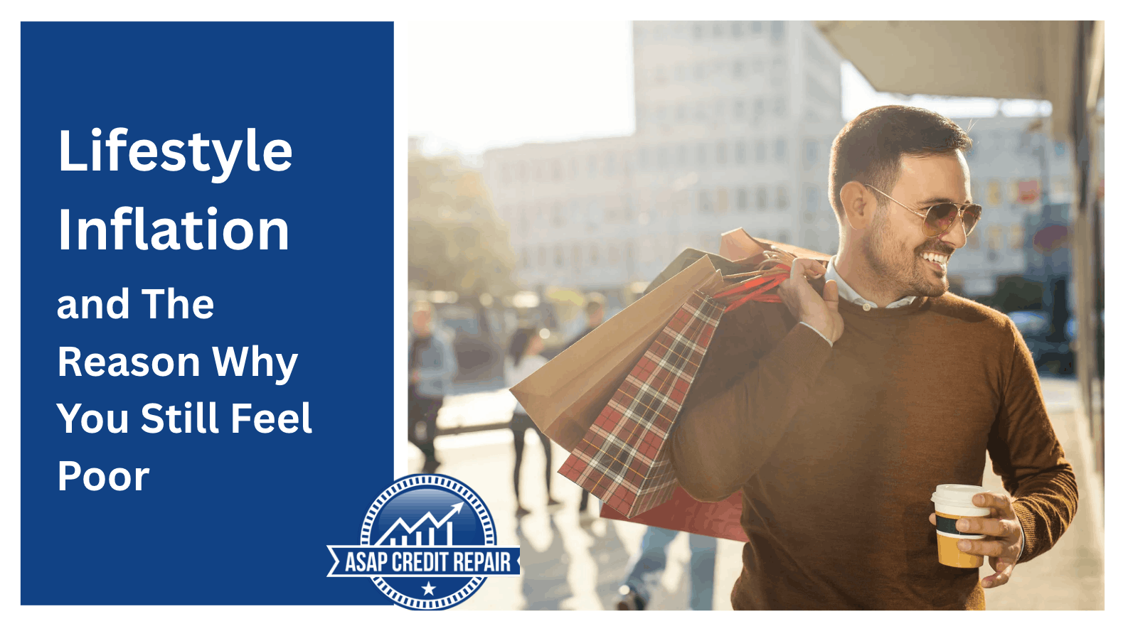 Lifestyle Inflation and The Reason Why You Still Feel Poor