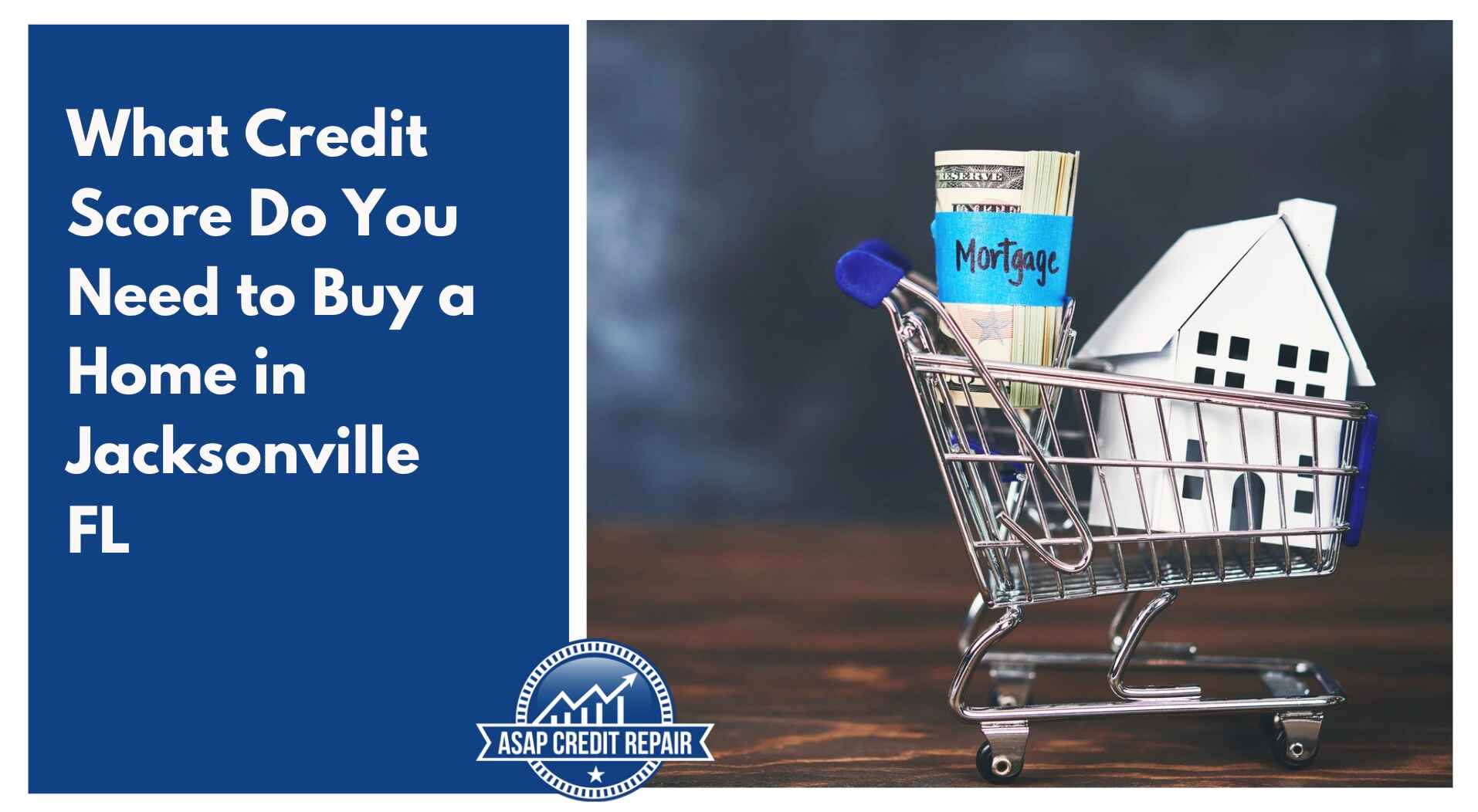 What Credit Score Do You Need to Buy a Home in Jacksonville FL