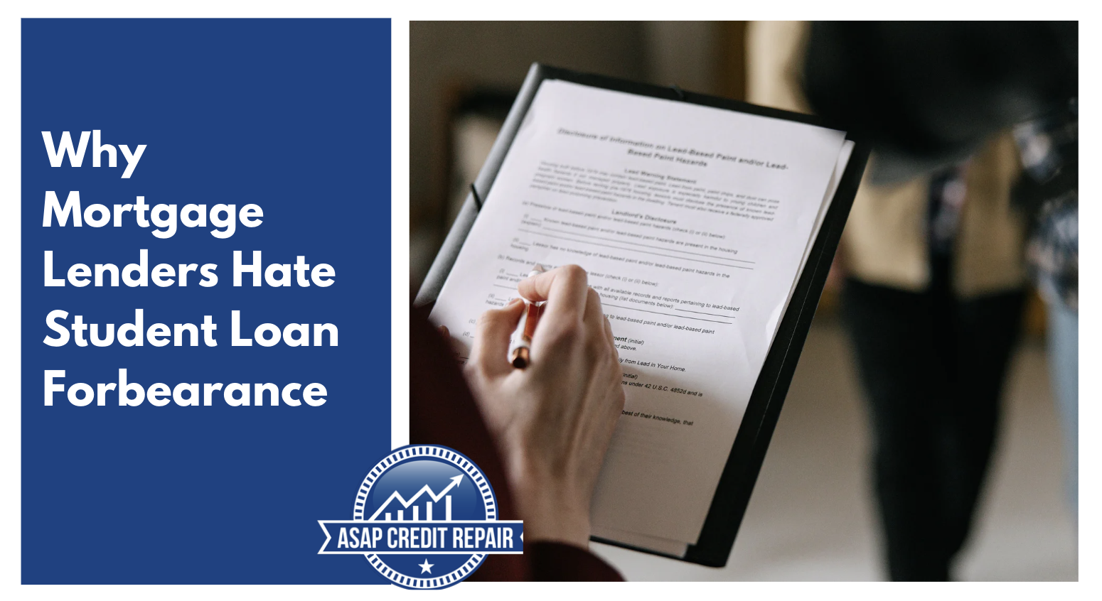 Why Mortgage Lenders Hate Student Loan Forbearance