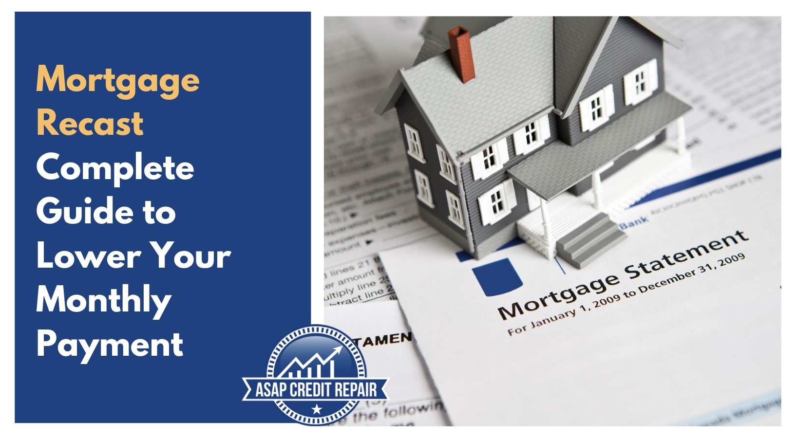 Mortgage Recast: Complete Guide to Lower Your Monthly Payment