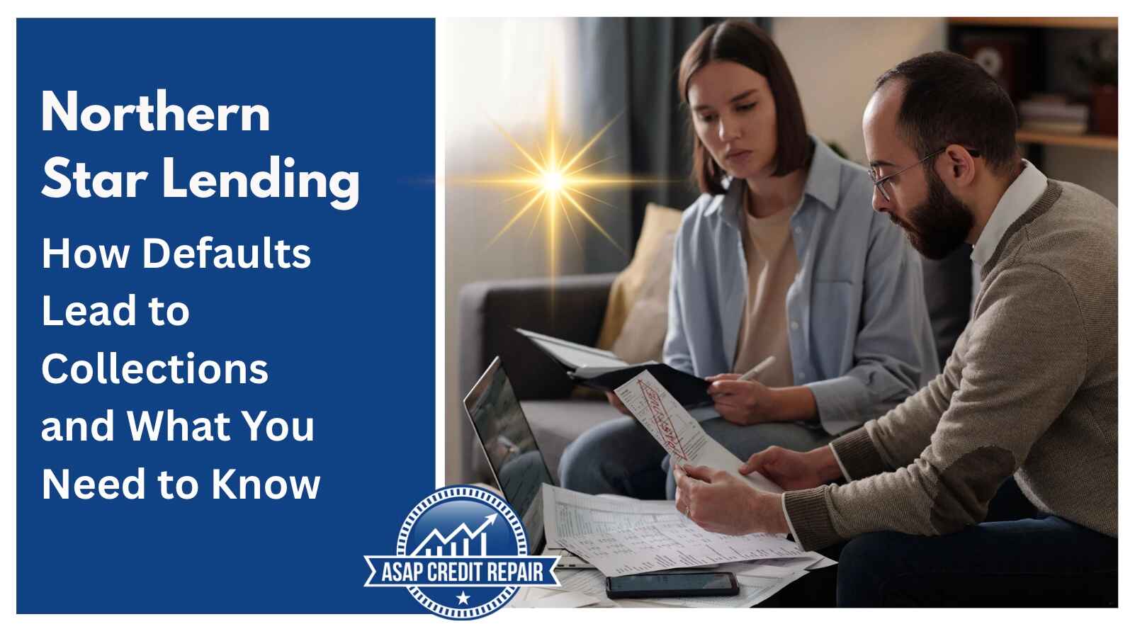 Northern Star Lending: How Defaults Lead to Collections and What You Need to Know