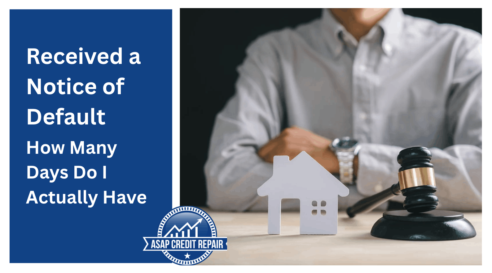 Received a Notice of Default: How Many Days Do I Actually Have