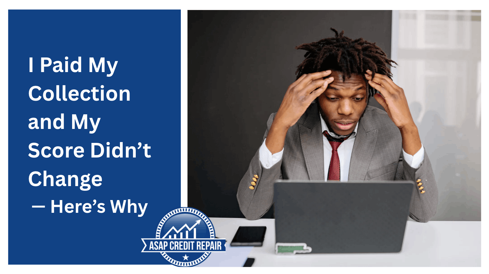 I Paid My Collection and My Score Didn’t Change — Here’s Why